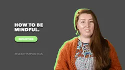 How to be mindful